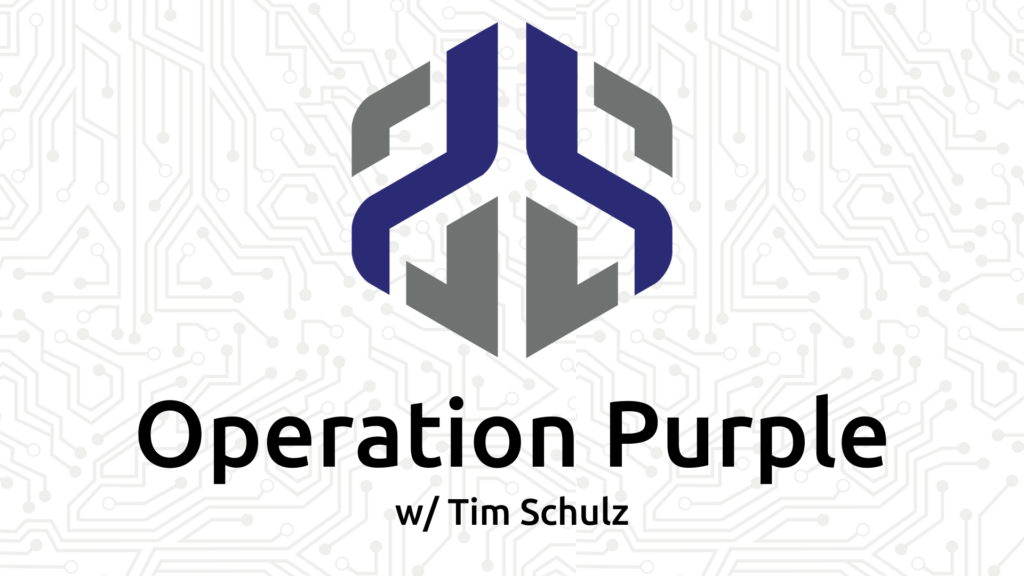 Operation Purple w/Tim Schulz
