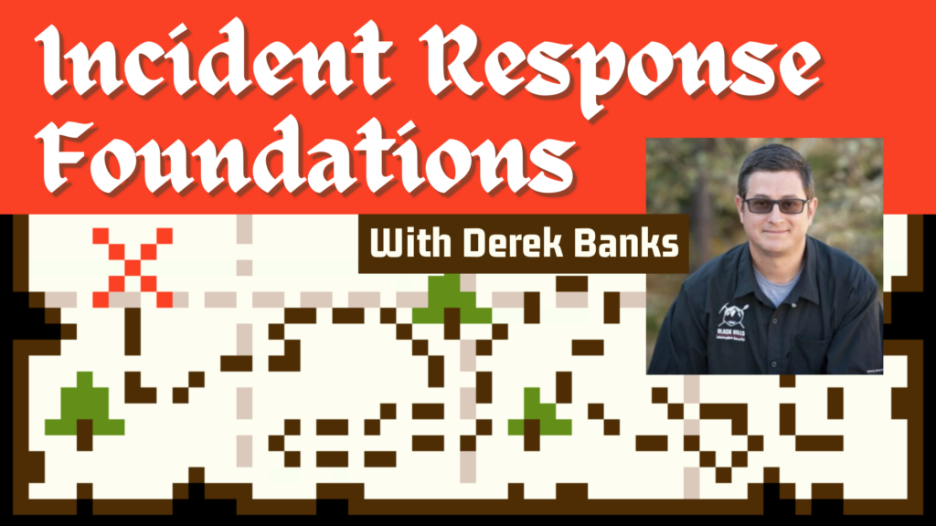 Incident Response Foundations with Derek Banks