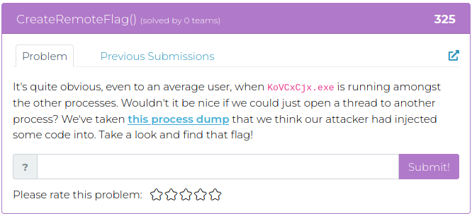 It's quite obvious, even to an average user, when KoVCxCjx.exe is running amongst the other processes. Wouldn't it be nice if we could just open a thread to another process? We've taken this process dump that we think our attacker had injected some code into. Take a look and find that flag!