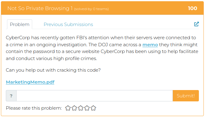 CyberCorp has recently gotten FBI's attention when their servers were connected to a crime in an ongoing investigation. The DOJ came across a memo they think might contain the password to a secure website CyberCorp has been using to help facilitate and conduct various high profile crimes. Can you help out with cracking this code?