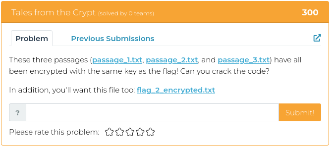 These three passages (passage_1.txt, passage_2.txt, and passage_3.txt) have all been encrypted with the same key as the flag! Can you crack the code?