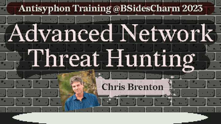 Advanced Network Threat Hunting w/ Chris Brenton