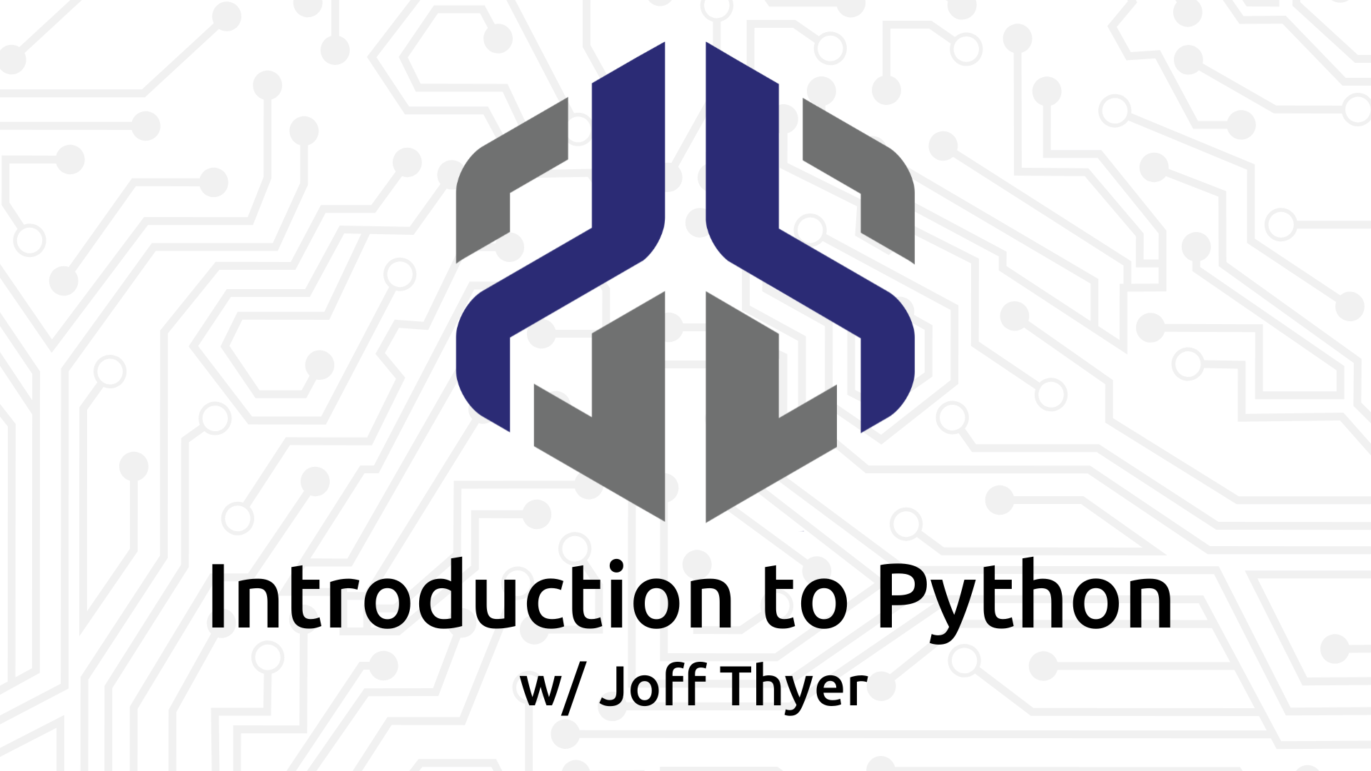 Intro to Python w/ Joff Thyer