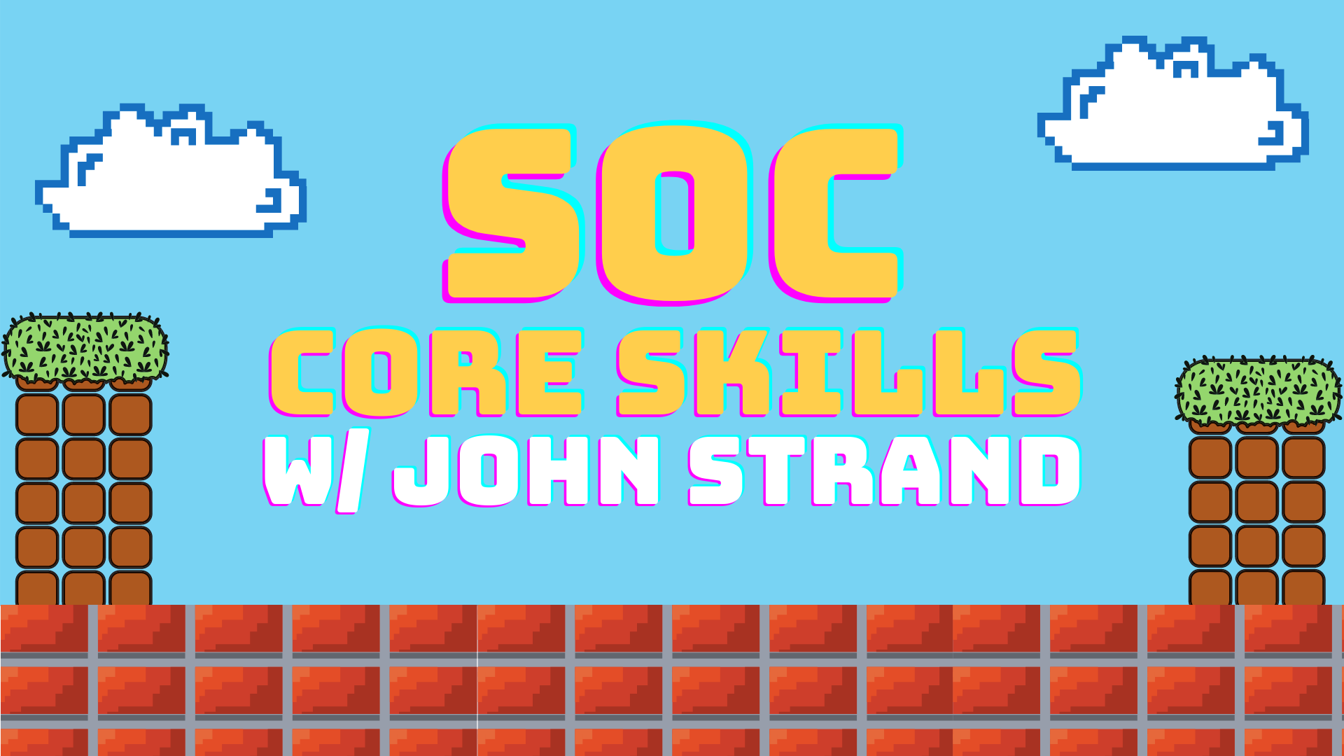 Get ready for SOC Core Skills with John Strand!
