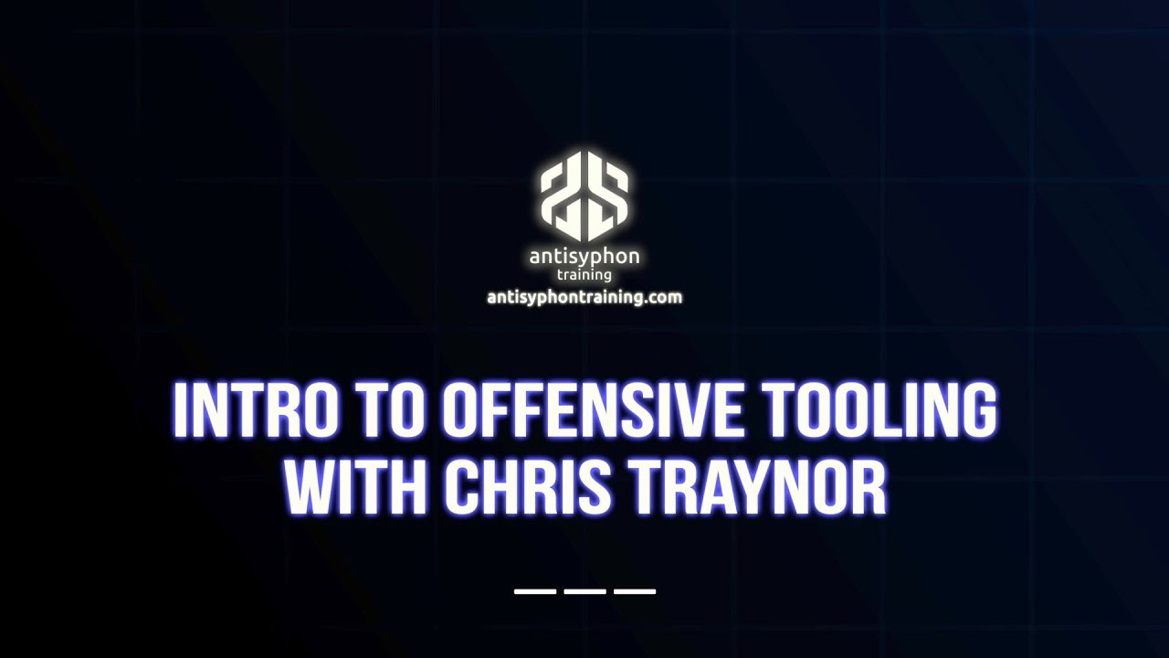 Intro to Offensive Tooling w/ Chris Traynor