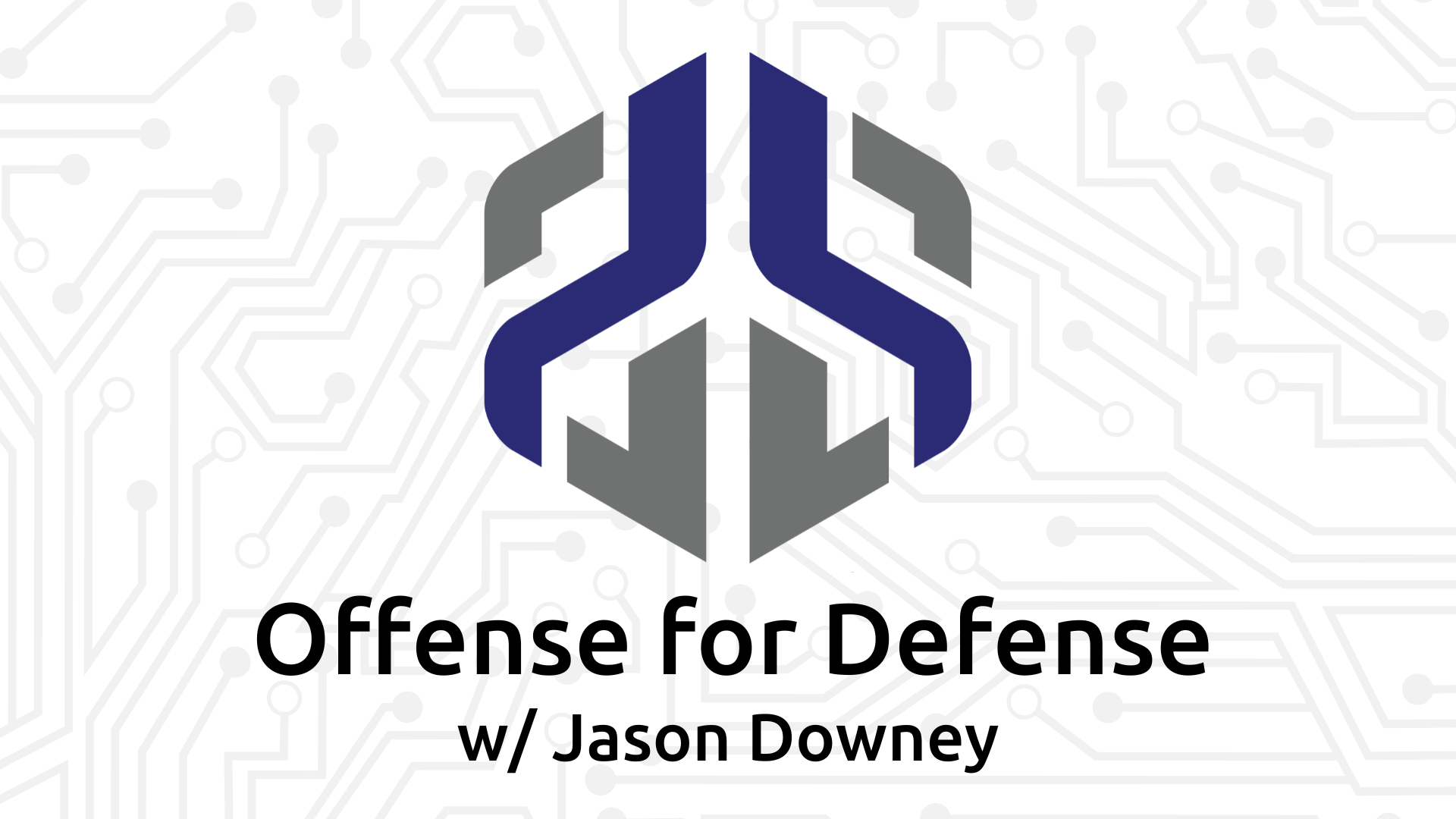 Offense for Defense w/ Jason Downey