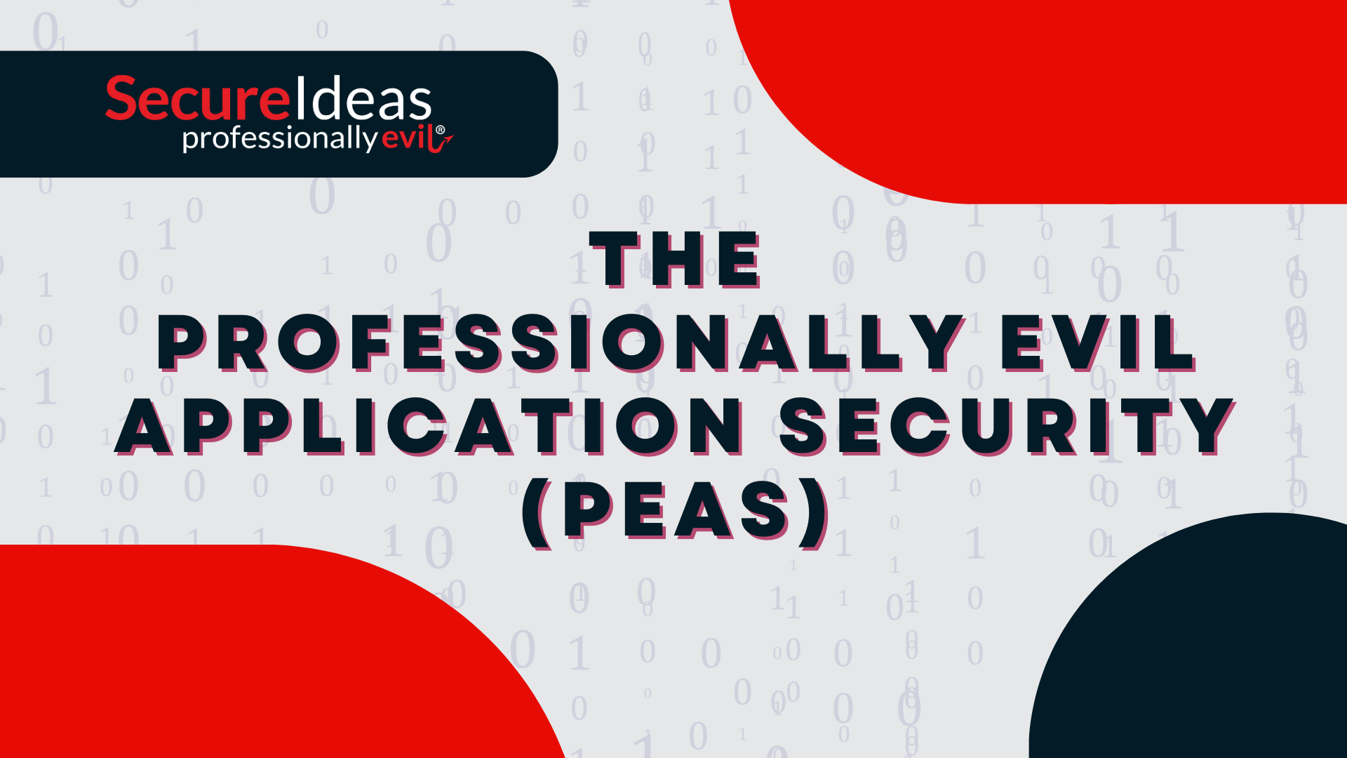 Professionally Evil Application Security (PEAS)