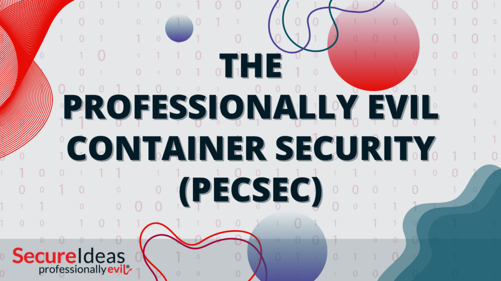 The Professionally Evil Container Security (PECSEC)