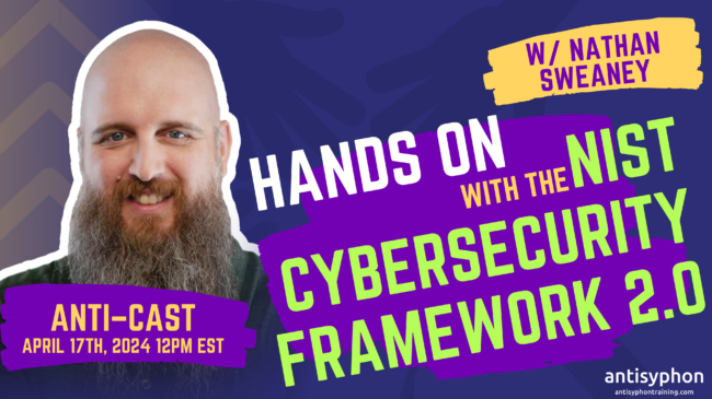 Hands on with the NIST Cybersecurity Framework 2.0 w/ Nathan Sweaney
