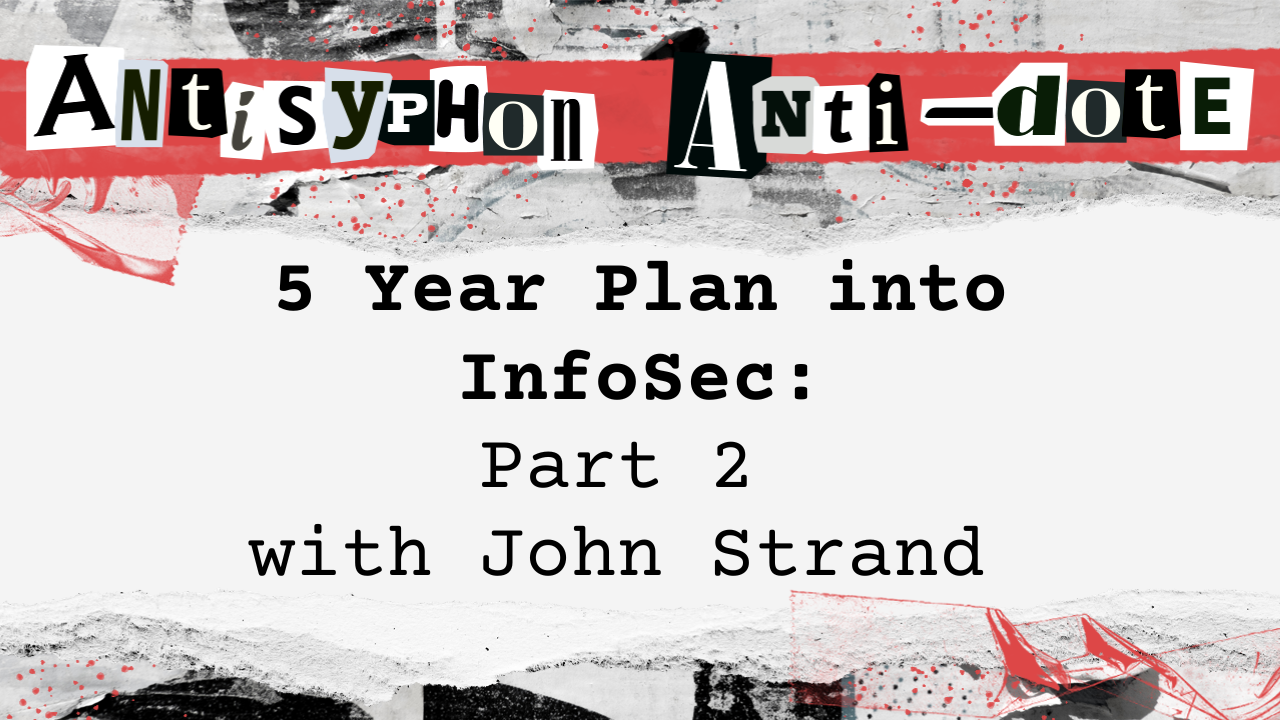 5 Year Plan into InfoSec – Part 2