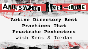 Active Directory Best Practices That Frustrate Pentesters