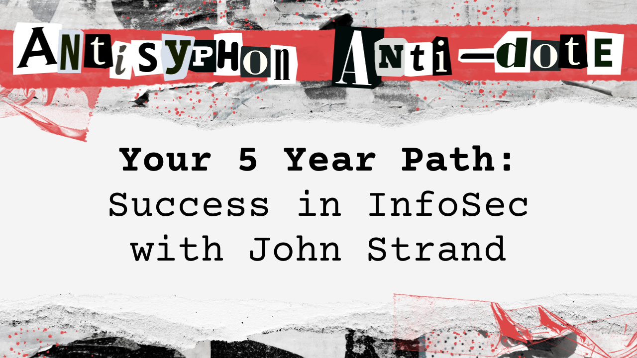 Your 5 Year Path Success in InfoSec