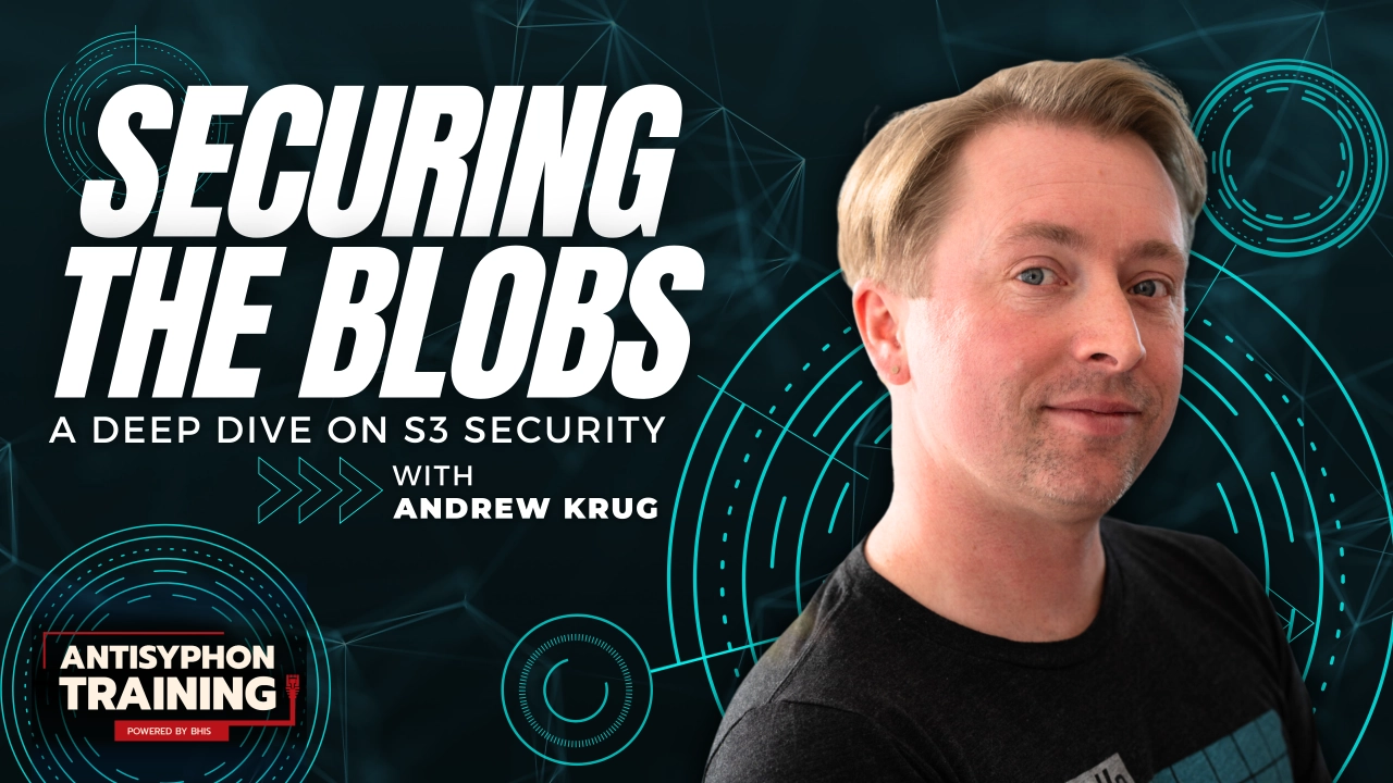 Securing the blobs, a deep dive on S3 security with Andrew Krug