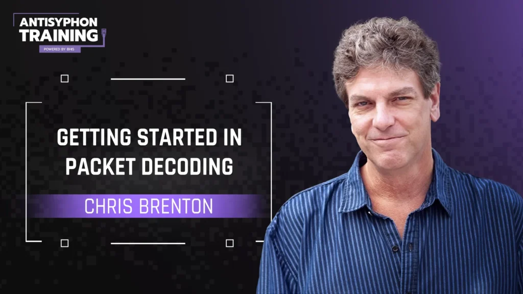 Getting Started in Packet Decoding with Chris Brenton