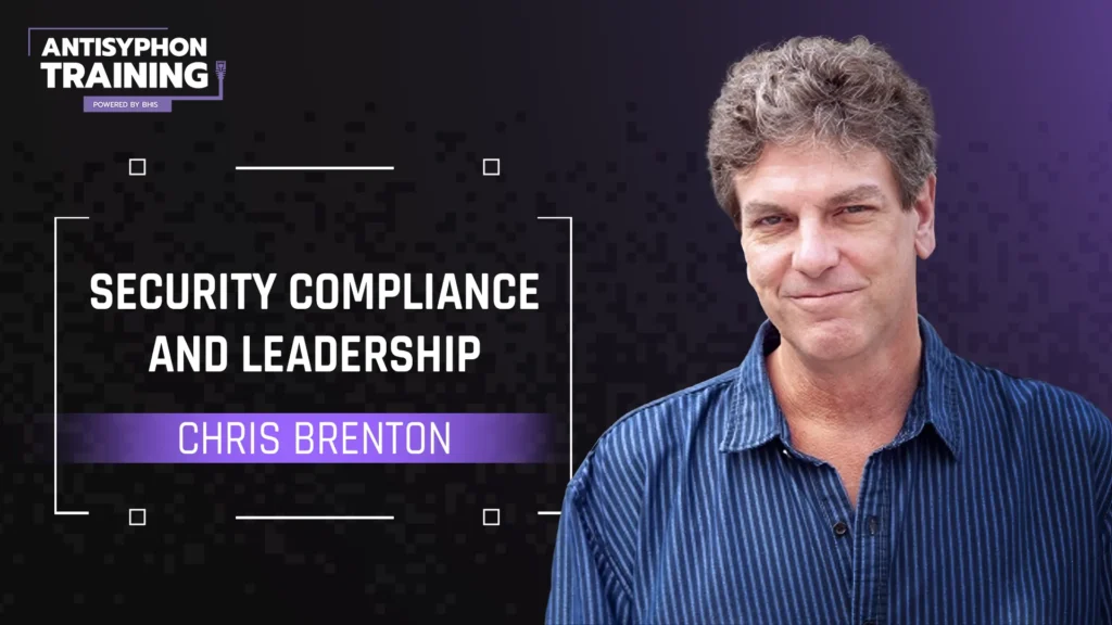 Security Compliance and Leadership with Chris Brenton
