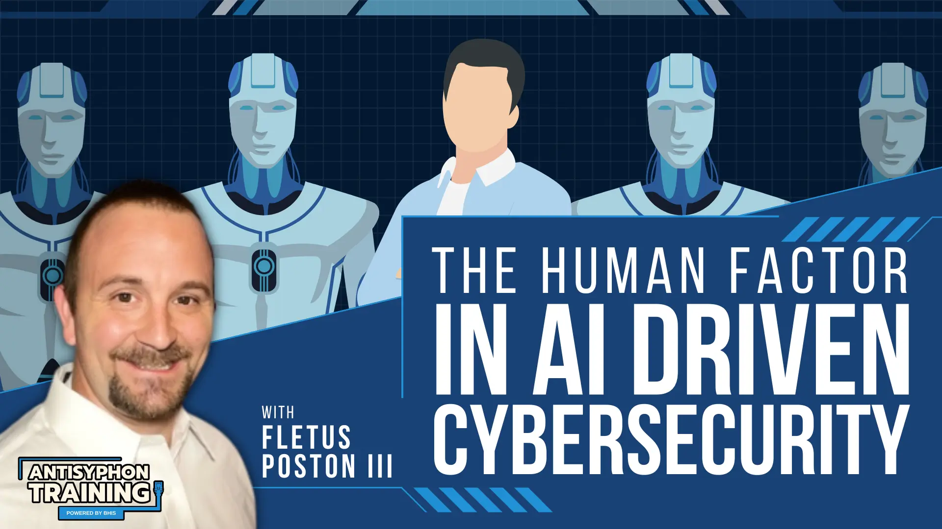 Anti-Cast: The Human Factor in AI Driven Cybersecurity with Fletus Poston III