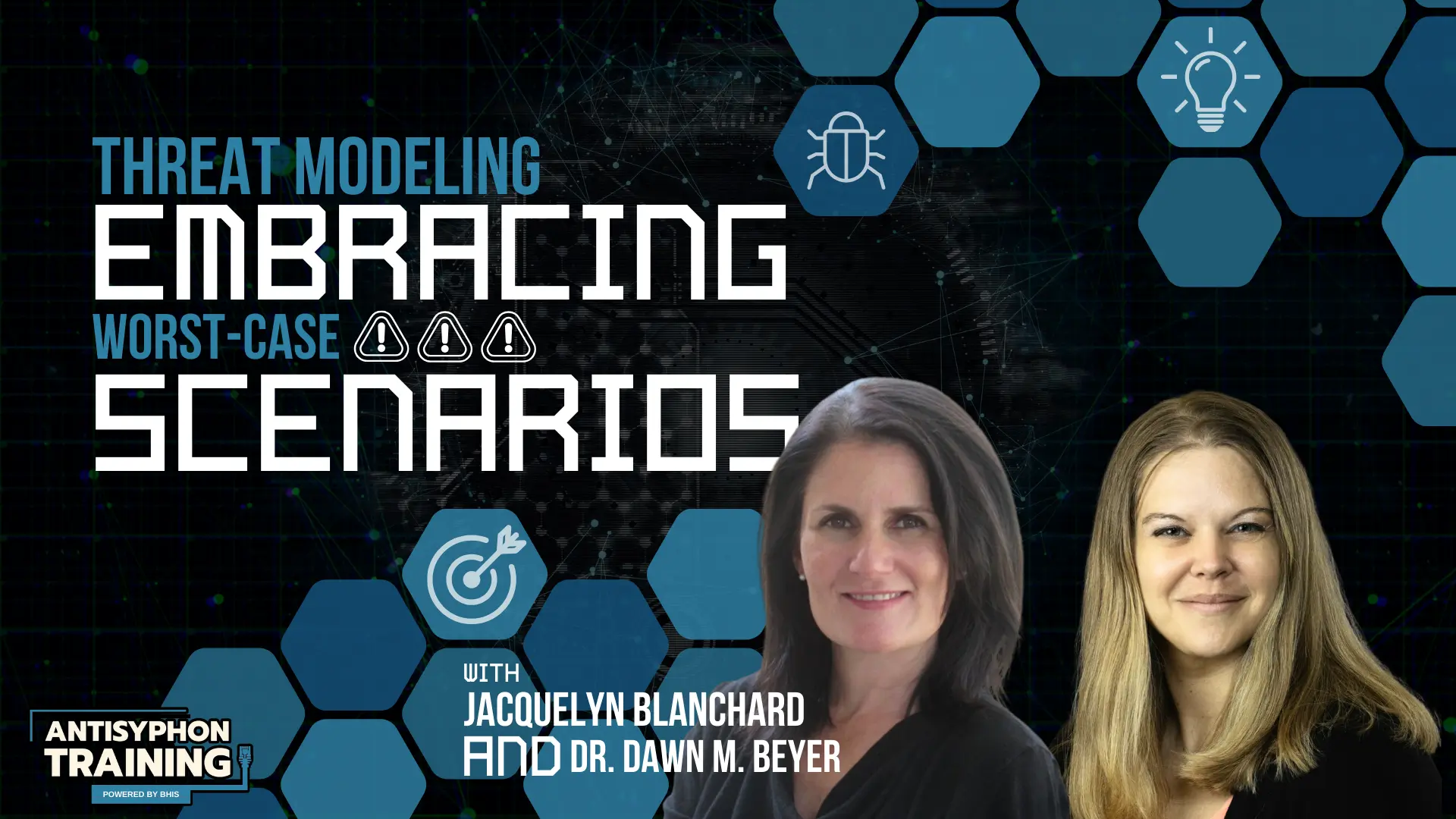 Anti-Cast: Threat Modeling: Embracing Worst-Case Scenarios with Dr. Dawn Beyer and Jacquelyn Blanchard