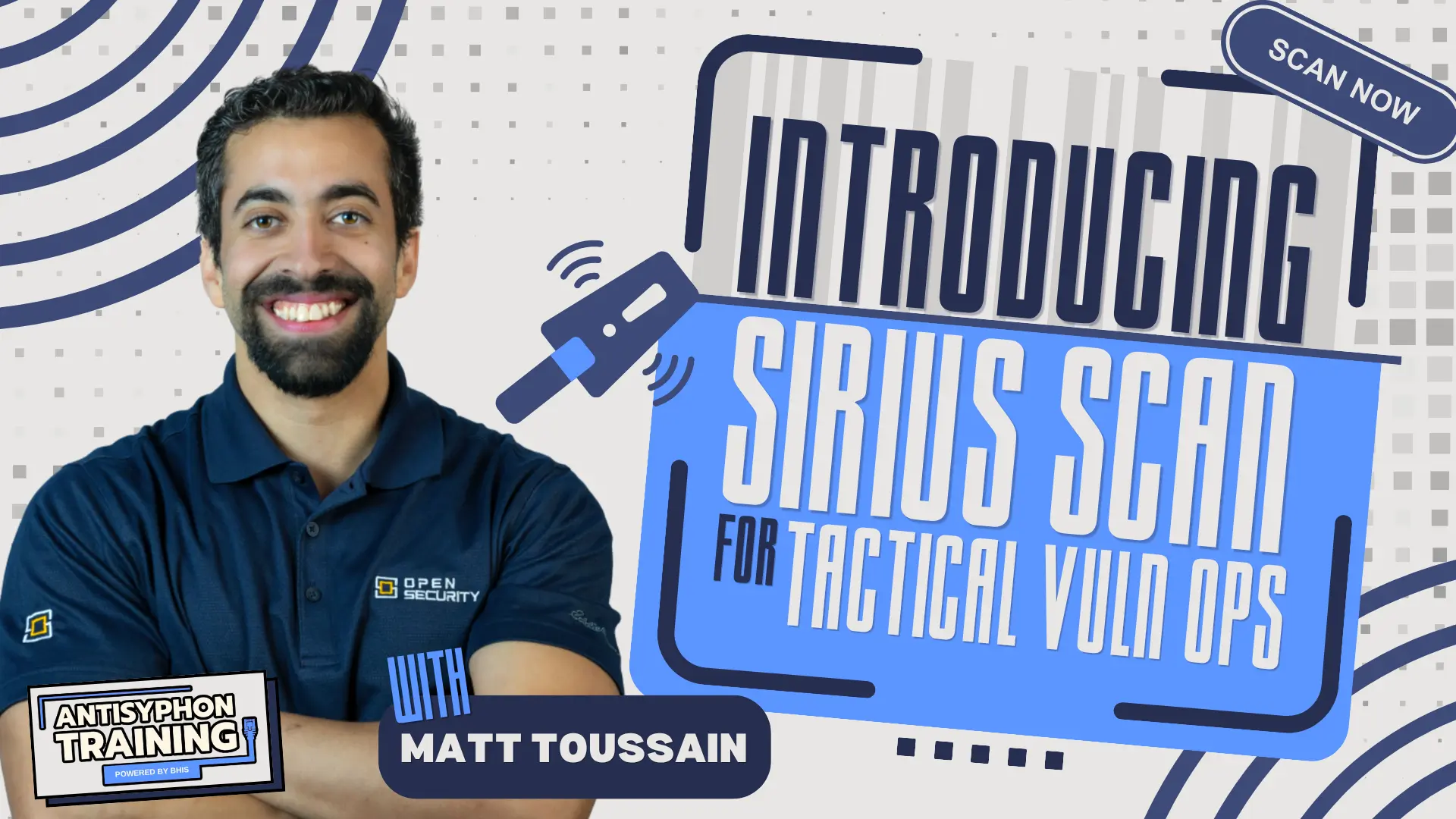 Anti-Cast: Introducing Sirius Scan for Tactical Vuln Ops with Matt Toussain