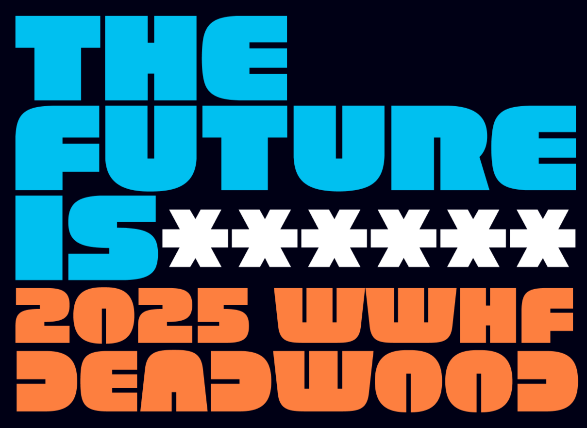 The Future is 2025 WWHF Deadwood