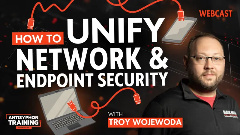 Anti-Cast: How to Unify Network and Endpoint Security with Troy Wojewoda
