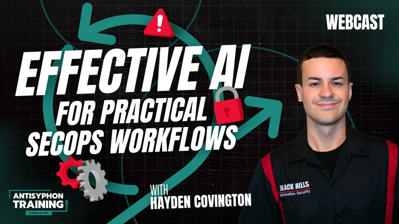 Effective AI for Practical SecOps Workflows with Hayden Covington