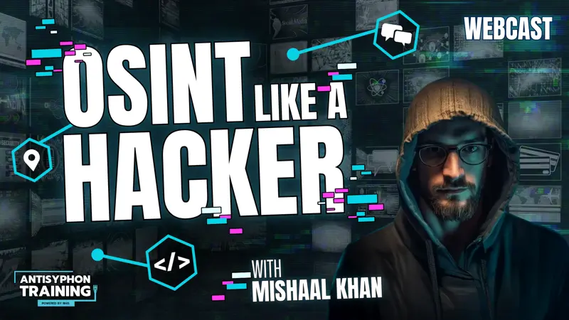 Anti-Cast: OSINT Like a Hacker with Mishaal Khan