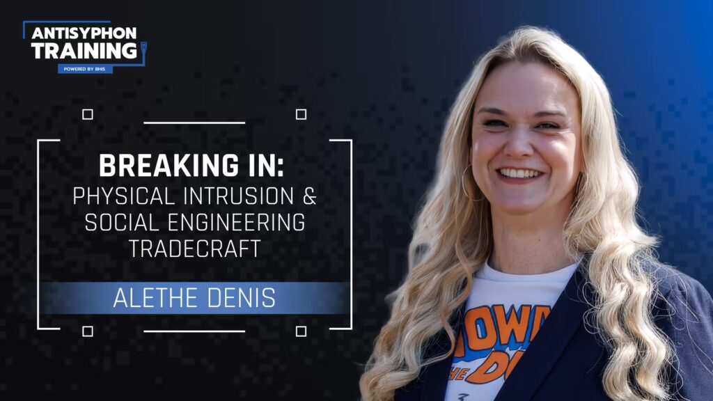 Breaking in: Physical Intrusion & Social Engineering Tradecraft
